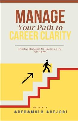Manage Your Path to Career Clarity