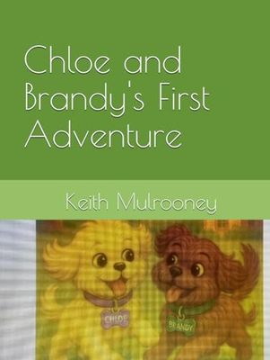 Chloe and Brandy First Adventure