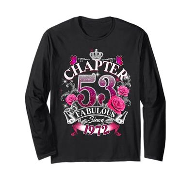 Womens Chapter 53 Fabulous Since 1972 53rd Birthday Queen Maglia a Manica
