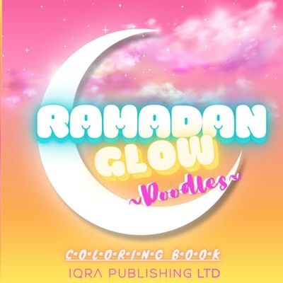 Ramadan Glow Doodles: Coloring Book