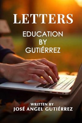 LETTERS: Education by Gutierrez