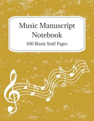Music Manuscript Notebook: Music Staff Writing Paper Pad | 100 Pages | 8.5x11 Inches | Vintage Yellow