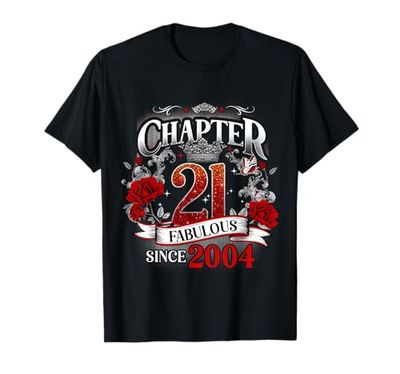 Womens Chapter 21 Fabulous Since 2004 21st Birthday Queen Maglietta