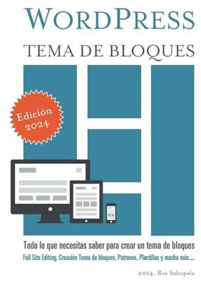 WordPress Tema de bloques: Todo lo que necesitas saber para crear un tema de bloques