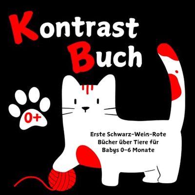 Kontrastbuch: Erste Schwarz-Weiß-Rote Bücher über Tiere für Babys 0–6 Monate: Fördert die visuelle Wahrnehmung mit einfachen Mustern und vielfältigen Tiermotiven für die ersten Entdeckungen