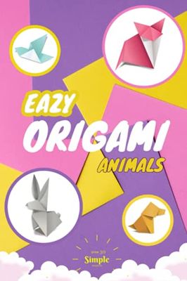 Easy origami animals book for kids: Easy origami paper animals 30 projects 34 pages Instructional Origami Book vivid