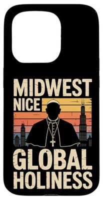 Midwest Nice, Global Holiness, funny pope leo midwest humor Case for iPhone 15 Pro