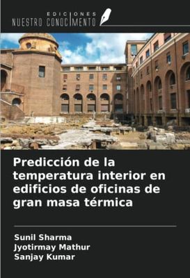 Predicción de la temperatura interior en edificios de oficinas de gran masa térmica