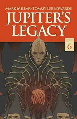 JUPITERS LEGACY VOLUME 6 FINALE