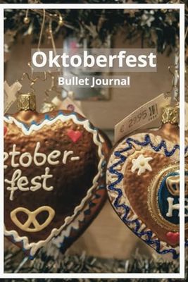 Oktoberfest Bullet Journal:: Munich Octoberfest A5-Notebook for "Wiesn"-dates, thoughts and new contacts. Made in Germany.