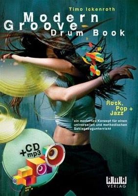 Ickenroth, Timo: Modern Groove Drum Book