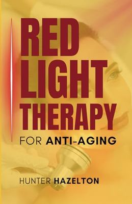 Red Light Therapy for Anti-Aging: Reduce Wrinkles, Boost Skin Elasticity, and Achieve Youthful Radiance