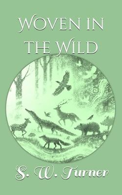 Woven in the Wild: A Collection of Mystical and Relatable Animal Fables