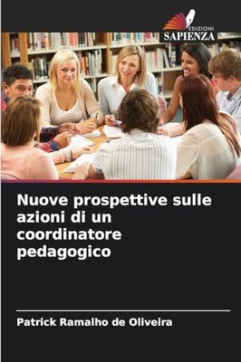 Nuove prospettive sulle azioni di un coordinatore pedagogico