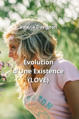 Évolution d'Une Existence (LOVE)