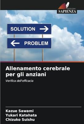 Allenamento cerebrale per gli anziani: Verifica dell'efficacia