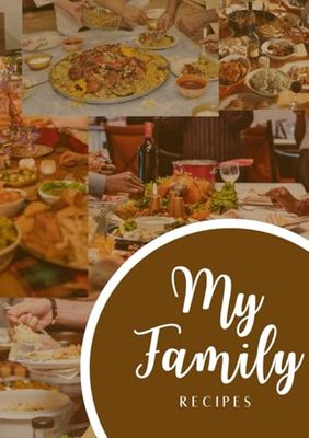 My Family Recipes: Recipe Journal