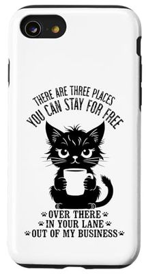 Three Places You Can Stay for Free Funny Sarcastic Cat Case for iPhone SE (2020) / 7 / 8