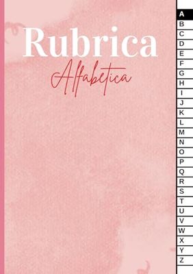 Rubrica Alfabetica: Quaderno A5 con 4 pagine per ogni lettera 104 pagine.