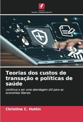 Teorias dos custos de transação e políticas de saúde