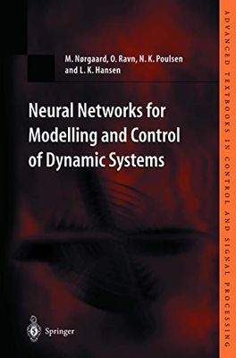 Neural Networks for Modelling and Control of Dynamic Systems: A Practitioner's Handbook