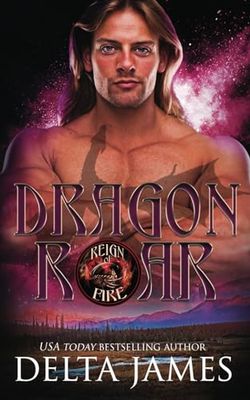 Dragon Roar: A Fated Mate Dragon Shifter Romance