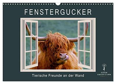Fenstergucker - tierische Freunde an der Wand (Wandkalender 2025 DIN A3 quer), CALVENDO Monatskalender: Beeindruckende Ausblicke für Ihr Zuhause.