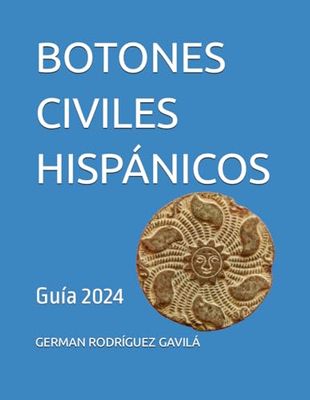 BOTONES CIVILES HISPÁNICOS: Guía 2024