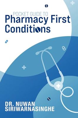 Pocket Guide to Pharmacy First: The Ultimate visual guide to being the best!