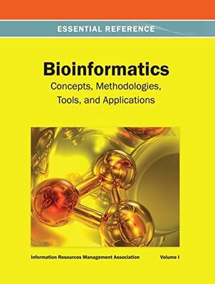 Bioinformatics: Concepts, Methodologies, Tools, and Applications