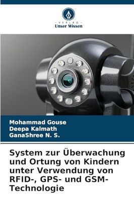 System zur Überwachung und Ortung von Kindern unter Verwendung von RFID-, GPS- und GSM-Technologie