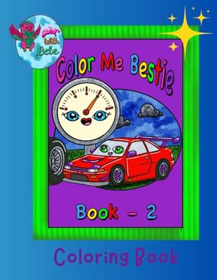 Color Me Bestie - Vehicles: Book 2