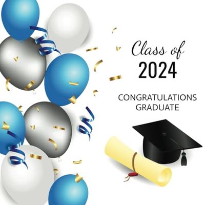 Class of 2024 Graduation Guest Book: Blue & Silver Balloons | Graduation Party Guest Sign In Book | High School or College Graduate Memory Keepsake | Gift Log
