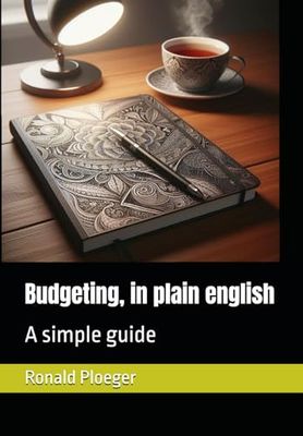 Budgeting, in plain english: A simple guide