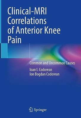 Clinical-MRI Correlations of Anterior Knee Pain: Common and Uncommon Causes