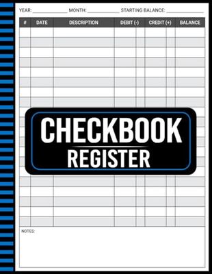 Checkbook Register: Track Expenses Balance Your Budget and Stay Organized with Ease Personal Finance Ledger for Accurate Record Keeping