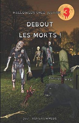 Debout les morts ! - Version "DYS"