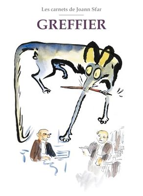 Les carnets de Joann Sfar: Greffier