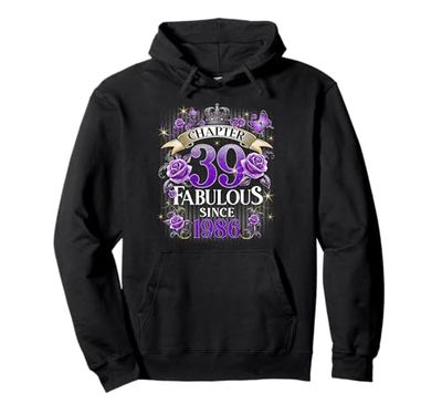Womens Chapter 39 Fabulous Since 1986 39th Birthday Design Felpa con Cappuccio