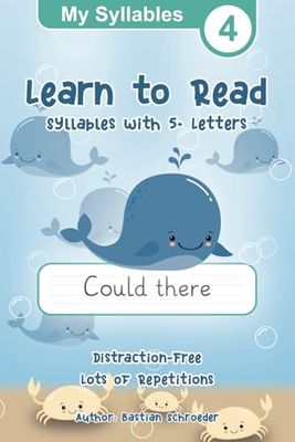 Learn to Read 4 - My Syllables: Syllables with 5+ Letters, Kindergarten and First Grade Reading Workbook For Kids 5-7, Distraction-Free Reading Helpers For Kids