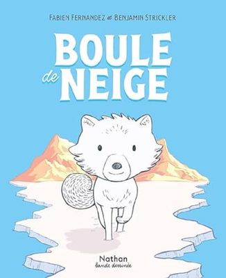 Boule de neige - MINI BULLES - BD - Dès 3 ans