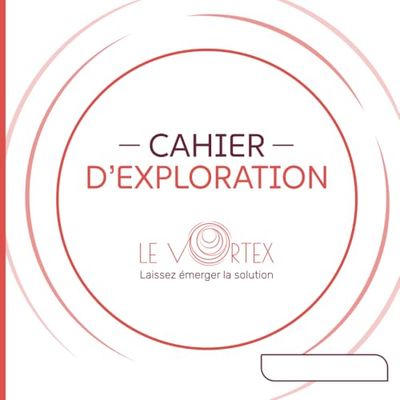 Le cahier du Vortex: Support de prise de notes illustré pour les participants à une session Vortex