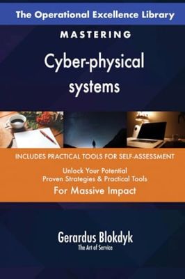The Operational Excellence Library; Mastering Cyber-physical systems