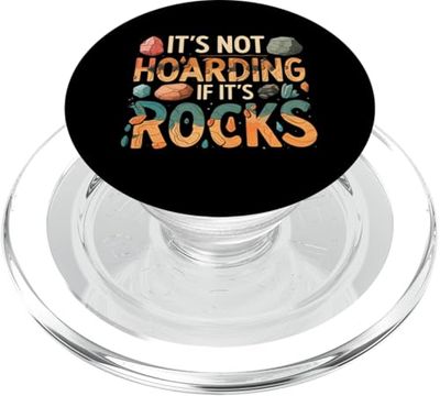 Funny It's Not Hoarding If It's Rocks Geology Collector PopSockets PopGrip para MagSafe