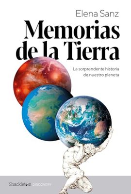 Memorias de la Tierra: La sorprendente historia de nuestro planeta (Shackleton Discovery)