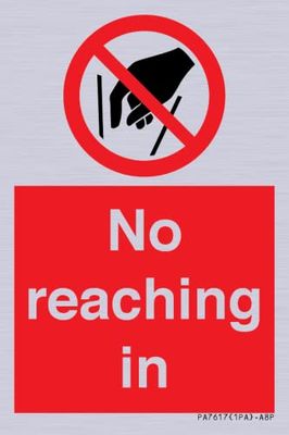 No reaching in Sign - 50x75mm - A8P