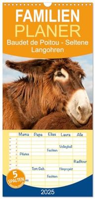 Familienplaner 2025 - Baudet de Poitou - Seltene Langohren mit 5 Spalten (Wandkalender, 21 x 45 cm) CALVENDO: Wunderschöne Fotografien seltener Esel
