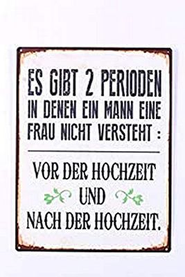 La Finesse Décoratif Suspendu Métal Peint Mur Plaque/Signe, ES Gibt 2 Perioden in Denen EIN Mann Eine Frau Nicht Versteht:
