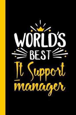 World's Best It Support manager: Funny It Support manager Gift, 6*9, 100 pages, Notebook for It Support manager