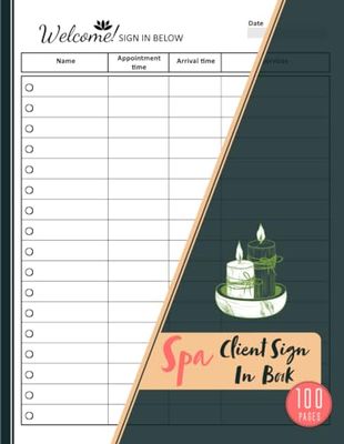 Client Sign In Book Spa: Med Spa Client Check-In Sheets | Track Spa Appointments & Walk-ins | Esthetician Sign-Up Notebook | 100 Pages